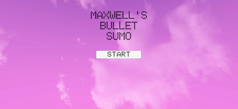 Maxwell's Bullet Sumo title screen